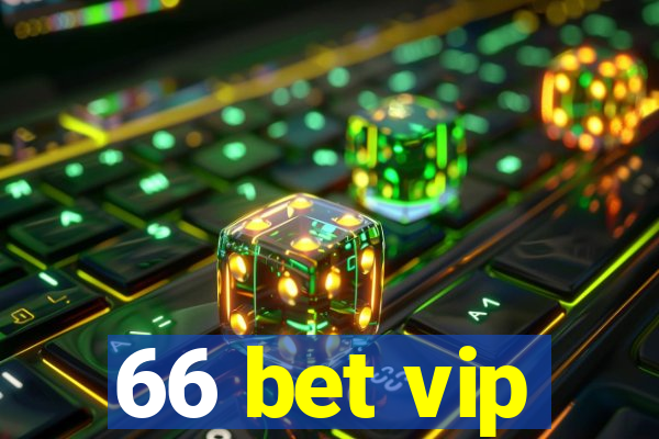 66 bet vip